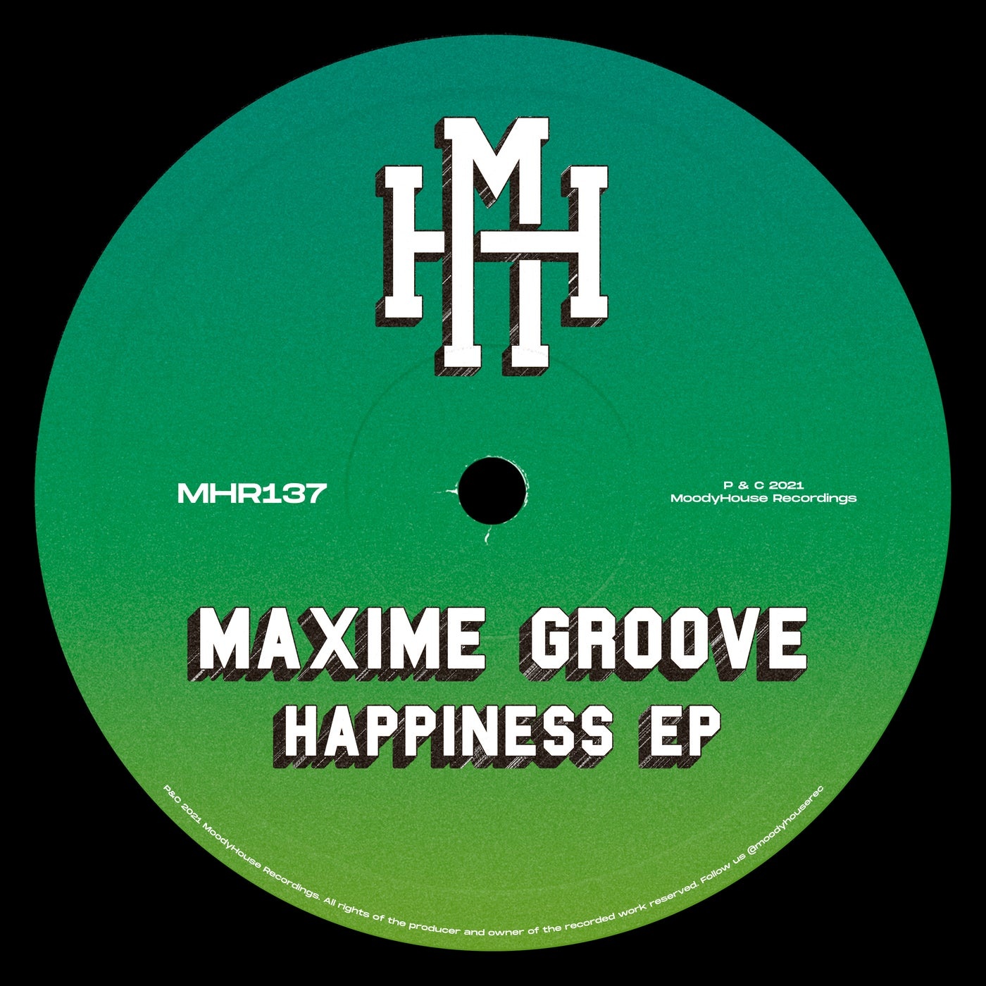 Maxime Groove - Happiness EP [MHR137]